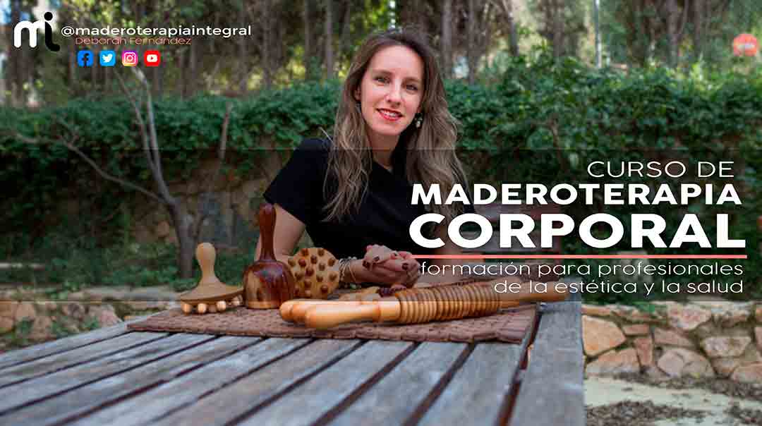 Curso de Maderoterapia Corporal Deborah Fernández